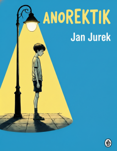 Kniha Anorektik - Jan Jurek